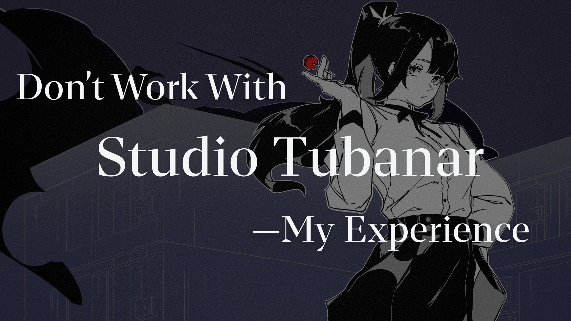 You Should not Work With Studio Tubanar.